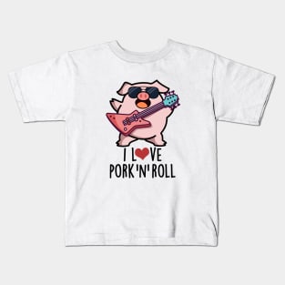 I Love Pork And Roll Cute Music Pig Pun Kids T-Shirt